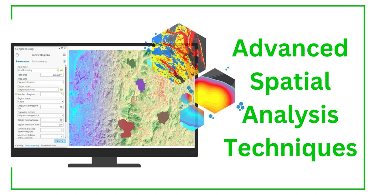 Advanced Spatial Analysis Techniques