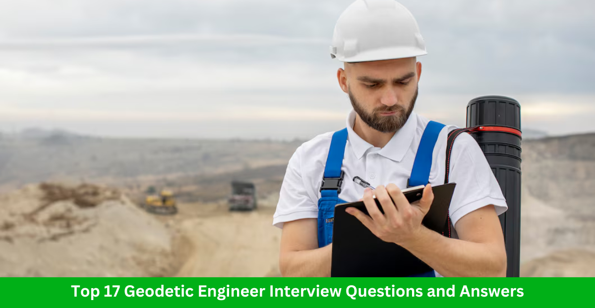 Geodetic Engineer Interview Questions